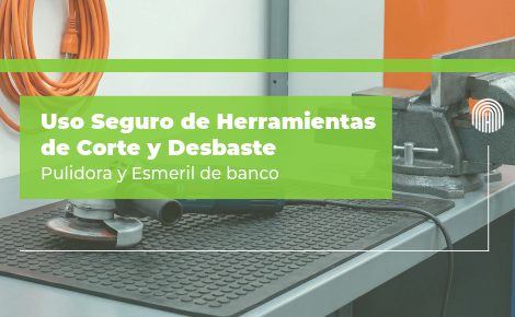 Uso de pulidora, esmeril de banco y socialización del procedimiento de trabajo en caliente