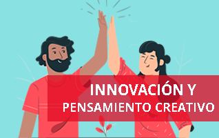 Innovación y pensamiento creativo